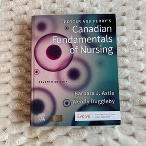 Potter and Perry's Canadian Fundamentals of Nursing, 7th Edition